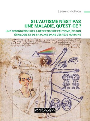 cover image of Si l'autisme n'est pas une maladie, qu'est-ce ?